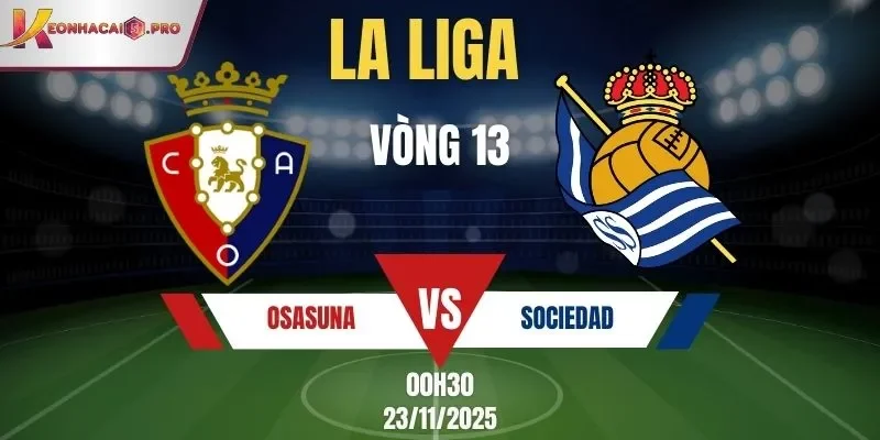 Nhận định Osasuna vs Sociedad